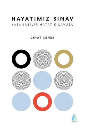 Hayatımız Sınav - Yaşanabilir Hayat Kılavuzu