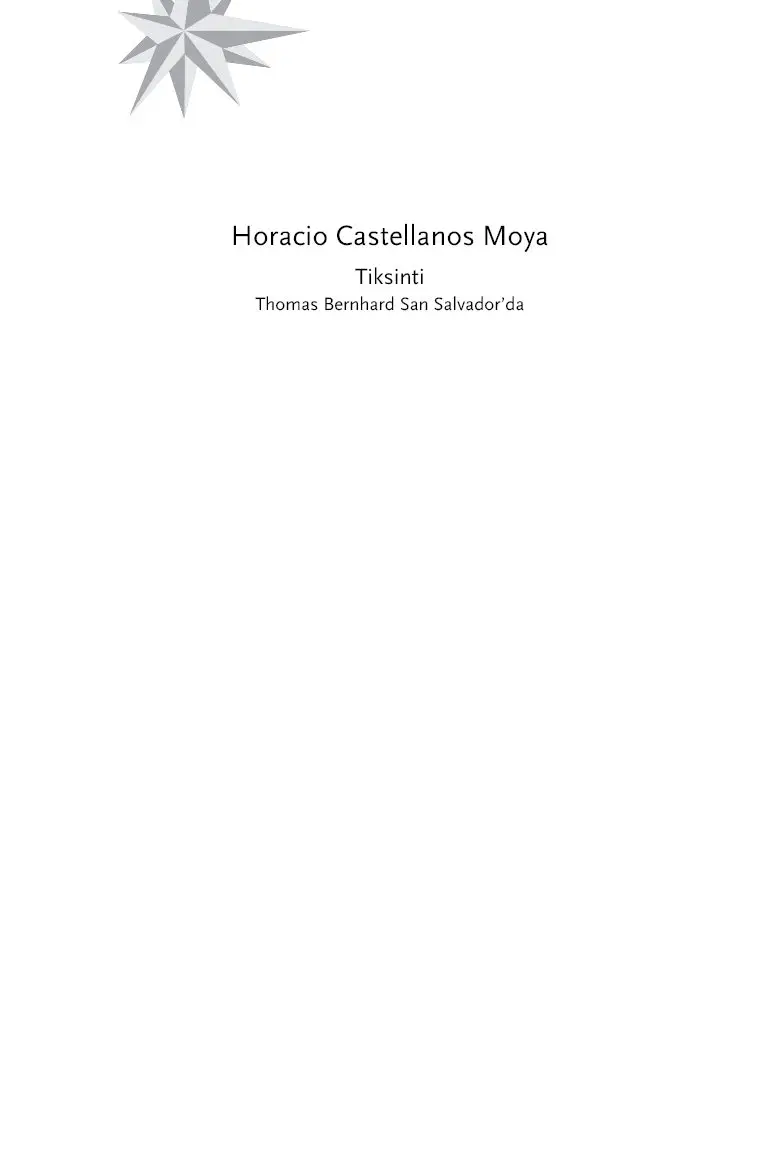 Tiksinti – Thomas Bernhard San Salvador’da - Görsel 4
