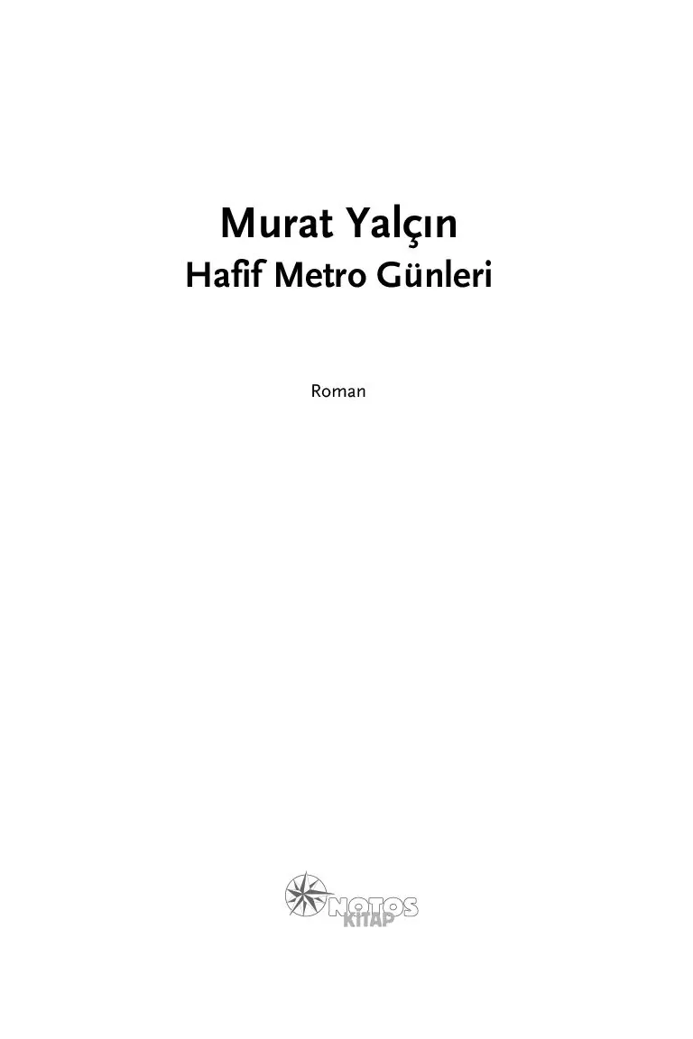 Hafif Metro Günleri - Görsel 6