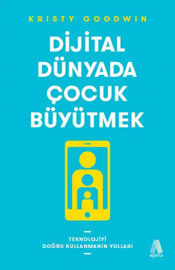 Dijital Dünyada Çocuk Büyütmek