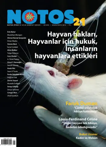 Notos 21 – Hayvan Hakları, Hayvanlar İçin Hukuk, İnsanların Hayvanlara Ettikleri