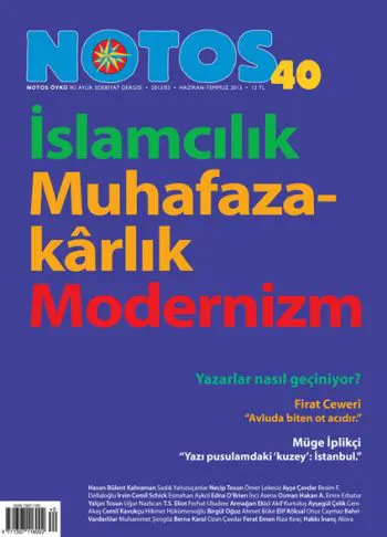 Notos 40 – İslamcılık, Muhafazakârlık, Modernizm