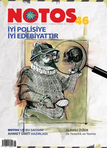 Notos 46 – İyi Polisiye İyi Edebiyattır
