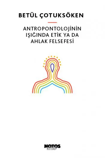 Antropontolojinin Işığında Etik ya da Ahlak Felsefesi
