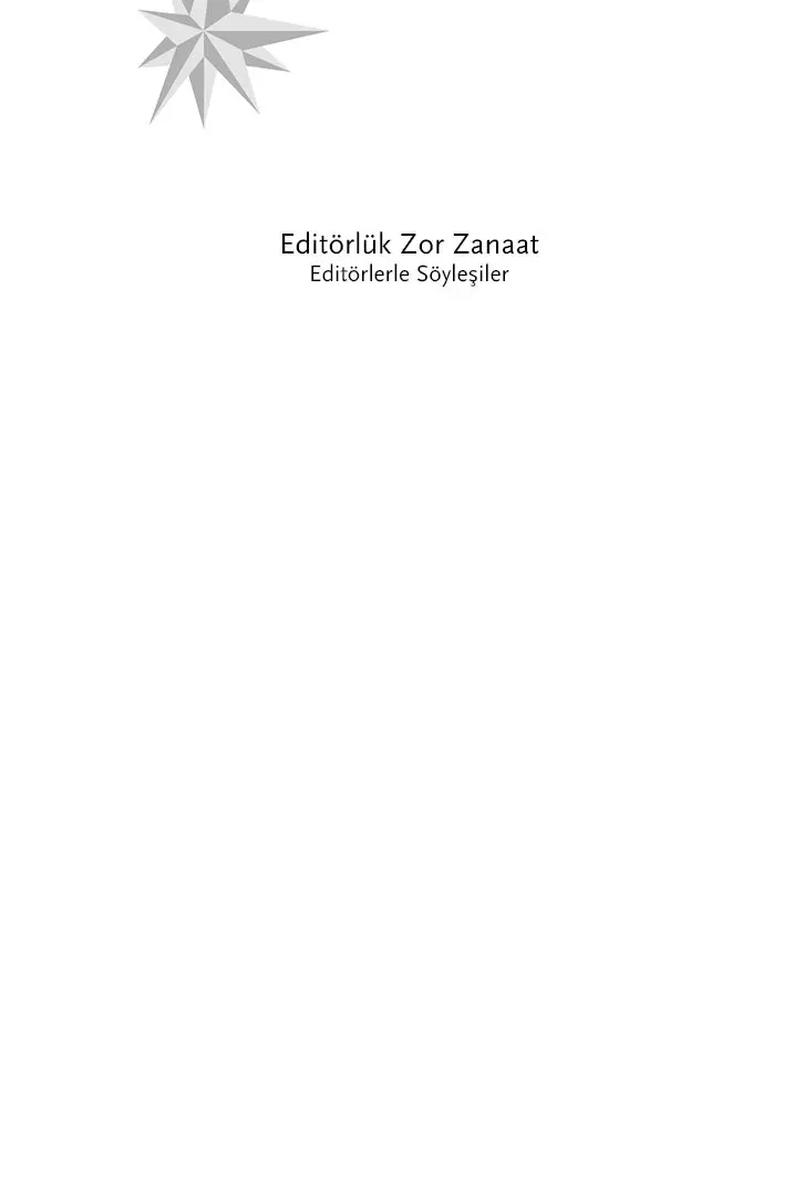 Editörlük Zor Zanaat: Editörlerle Söyleşiler - Görsel 4