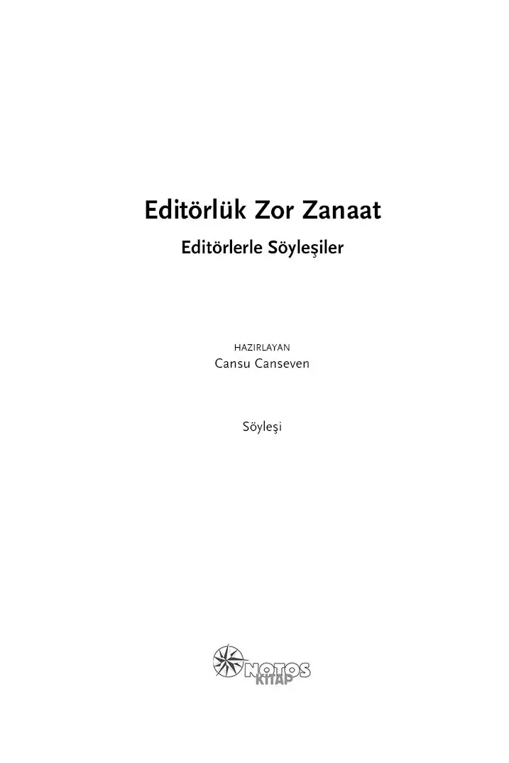 Editörlük Zor Zanaat: Editörlerle Söyleşiler - Görsel 6