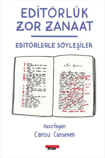 Editörlük Zor Zanaat: Editörlerle Söyleşiler